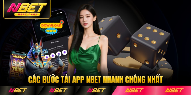 Các bước tải app NBET nhanh chóng nhất