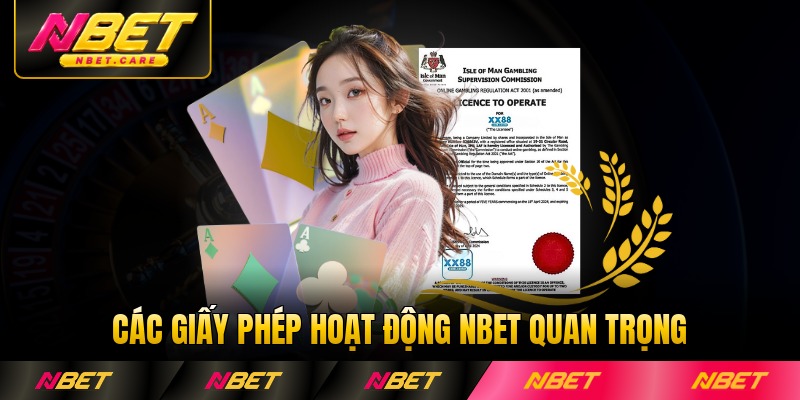Các giấy phép hoạt động NBET quan trọng nhất hiện nay
