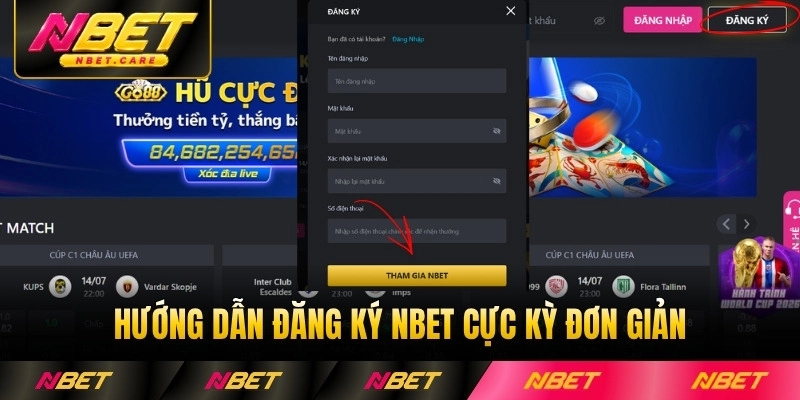Hướng dẫn đăng ký NBET cực kỳ đơn giản cho thành viên mới