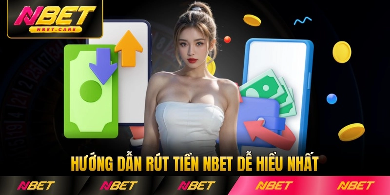 Hướng dẫn rút tiền NBET dễ hiểu nhất