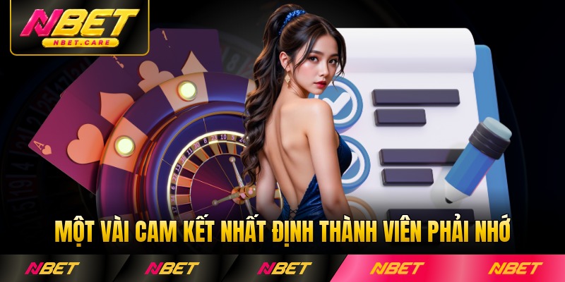 Một vài cam kết nhất định thành viên phải nhớ