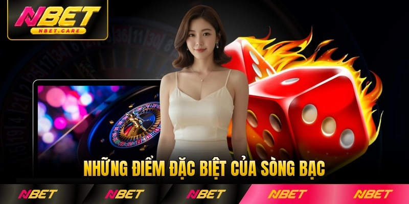 Những điểm đặc biệt của sòng bạc nhà cái Nbet