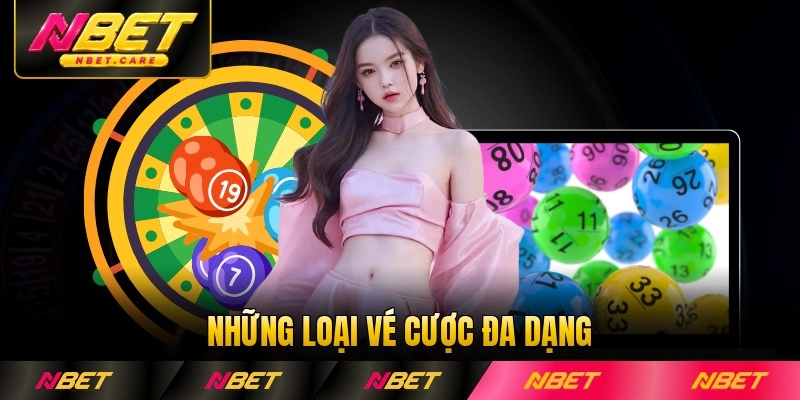 Những loại vé cược đa dạng
