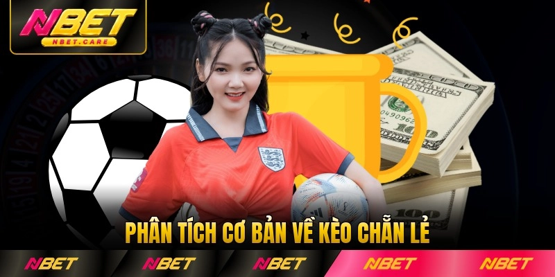 Phân tích cơ bản về kèo chẵn lẻ bóng đá