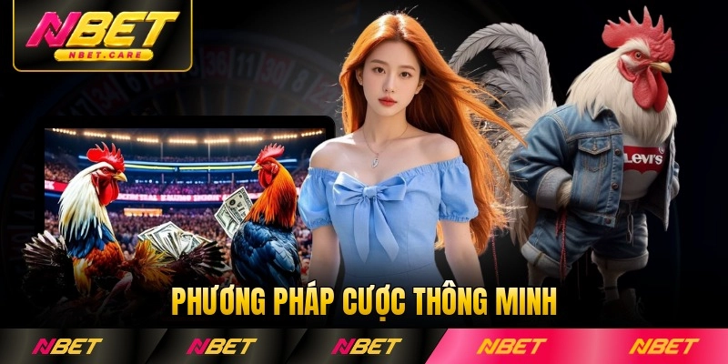 Phương pháp cược thông minh cho thành viên mới Nbet