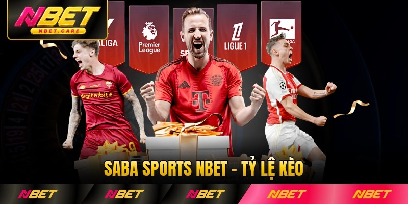Saba Sports Nbet - Tỷ Lệ Kèo Và Danh Mục Thể Thao Đặc Sắc