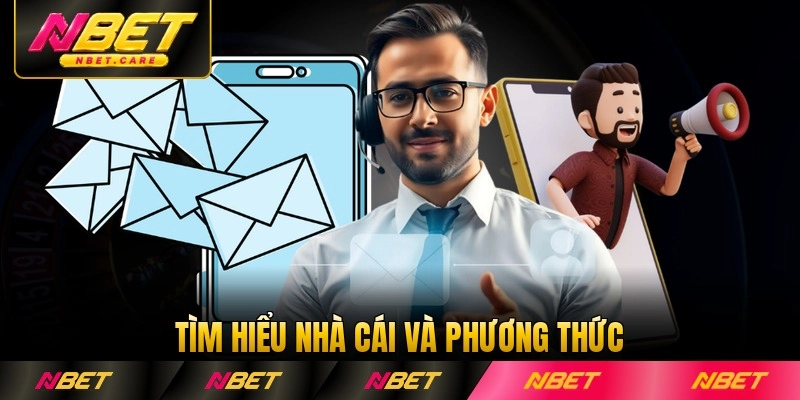 Tìm hiểu nhà cái và phương thức liên hệ Nbet hỗ trợ
