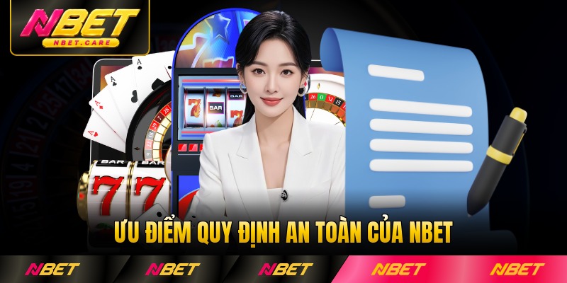 Ưu điểm quy định an toàn của NBET