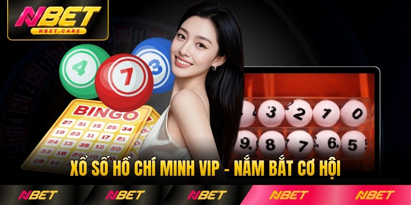 Xổ Số Hồ Chí Minh VIP - Nắm Bắt Cơ Hội Trúng Lớn 2026